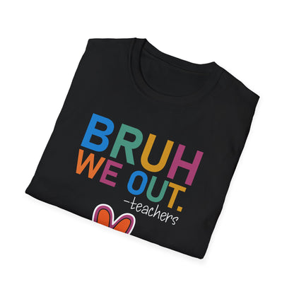 Bruh We Out! Unisex Softstyle T-Shirt