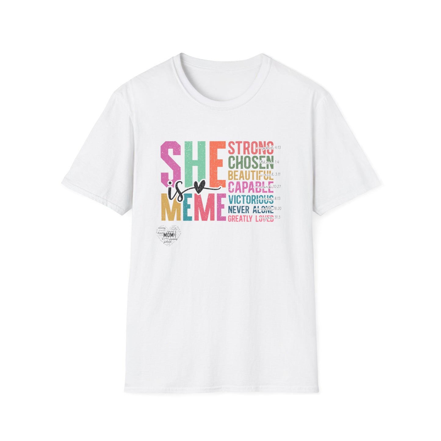 She is MeMe Unisex Softstyle T-Shirt