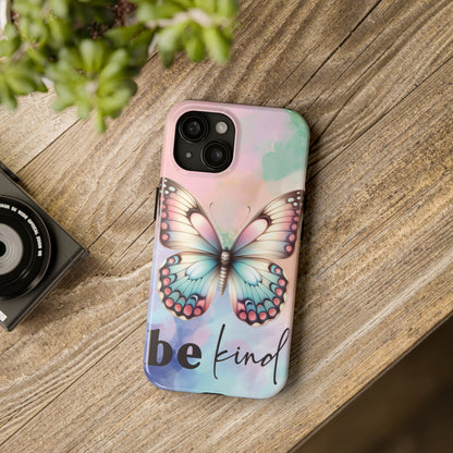 Be Kind Butterfly Tough Phone Cases