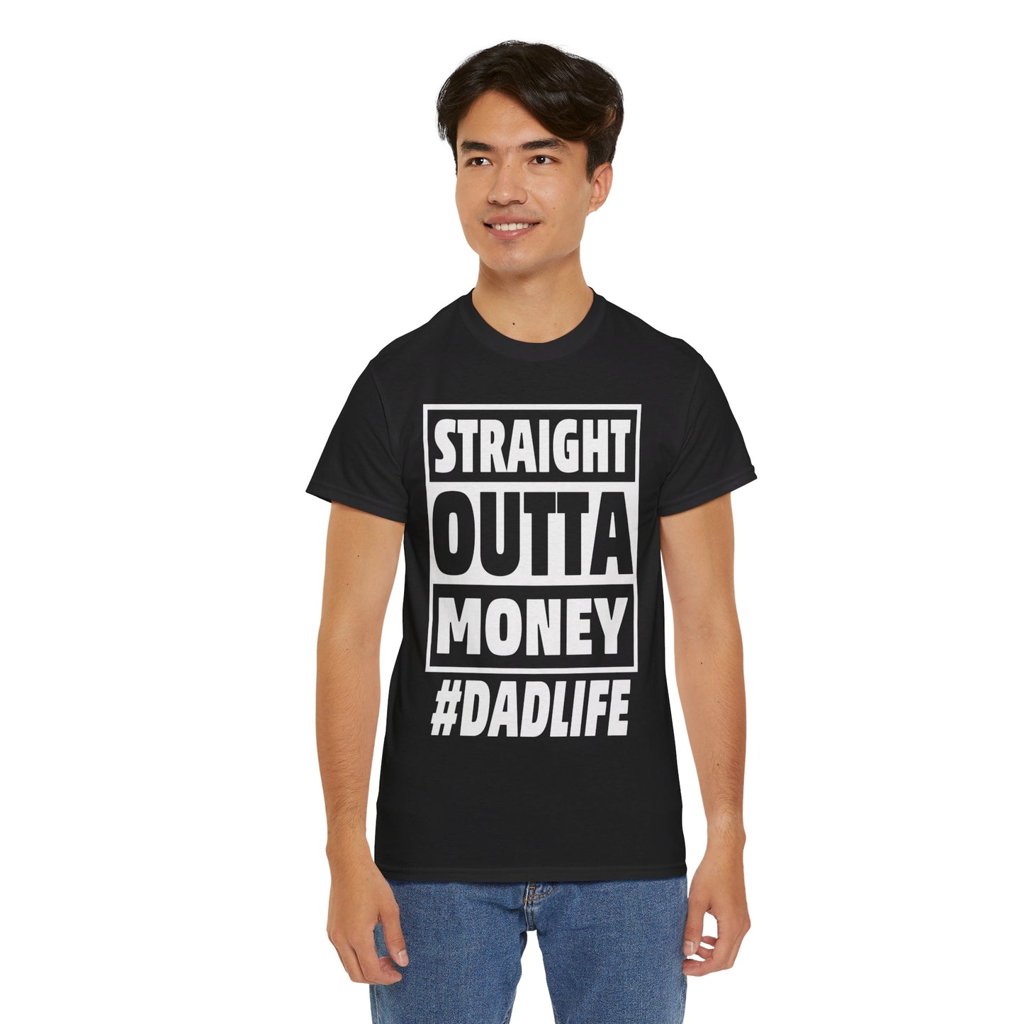 Straight Outta Money #DADLIFE Unisex Heavy Cotton Tee