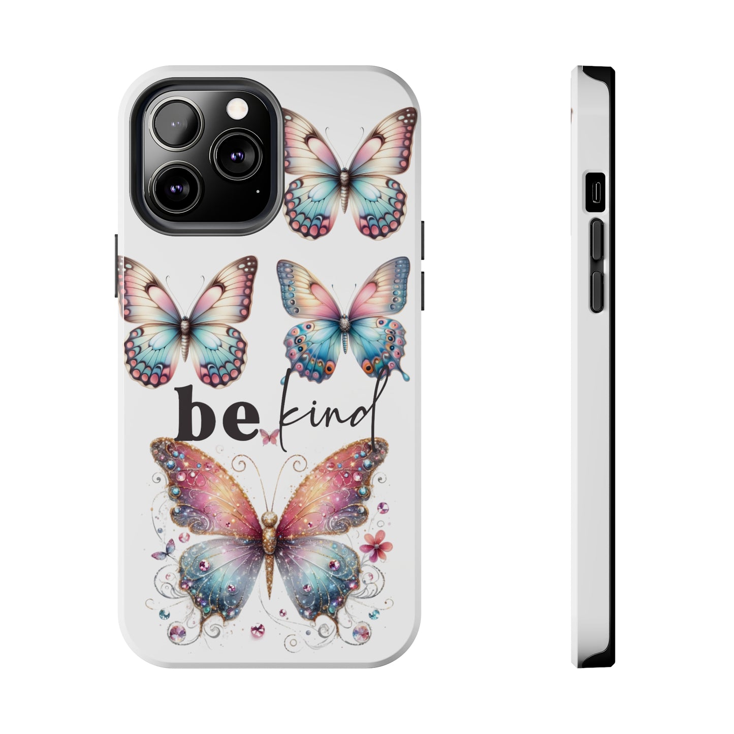 Butterfly Be Kind Tough Phone Cases