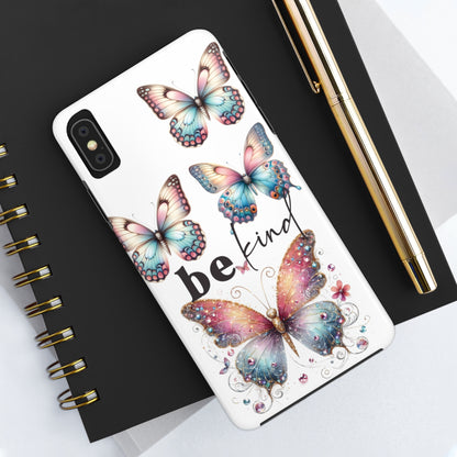 Butterfly Be Kind Tough Phone Cases