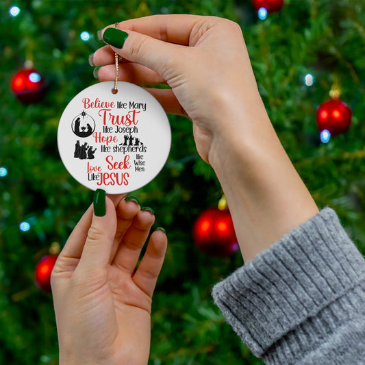 Believe-Trust-Hope-Seek-Love Christmas Ornament