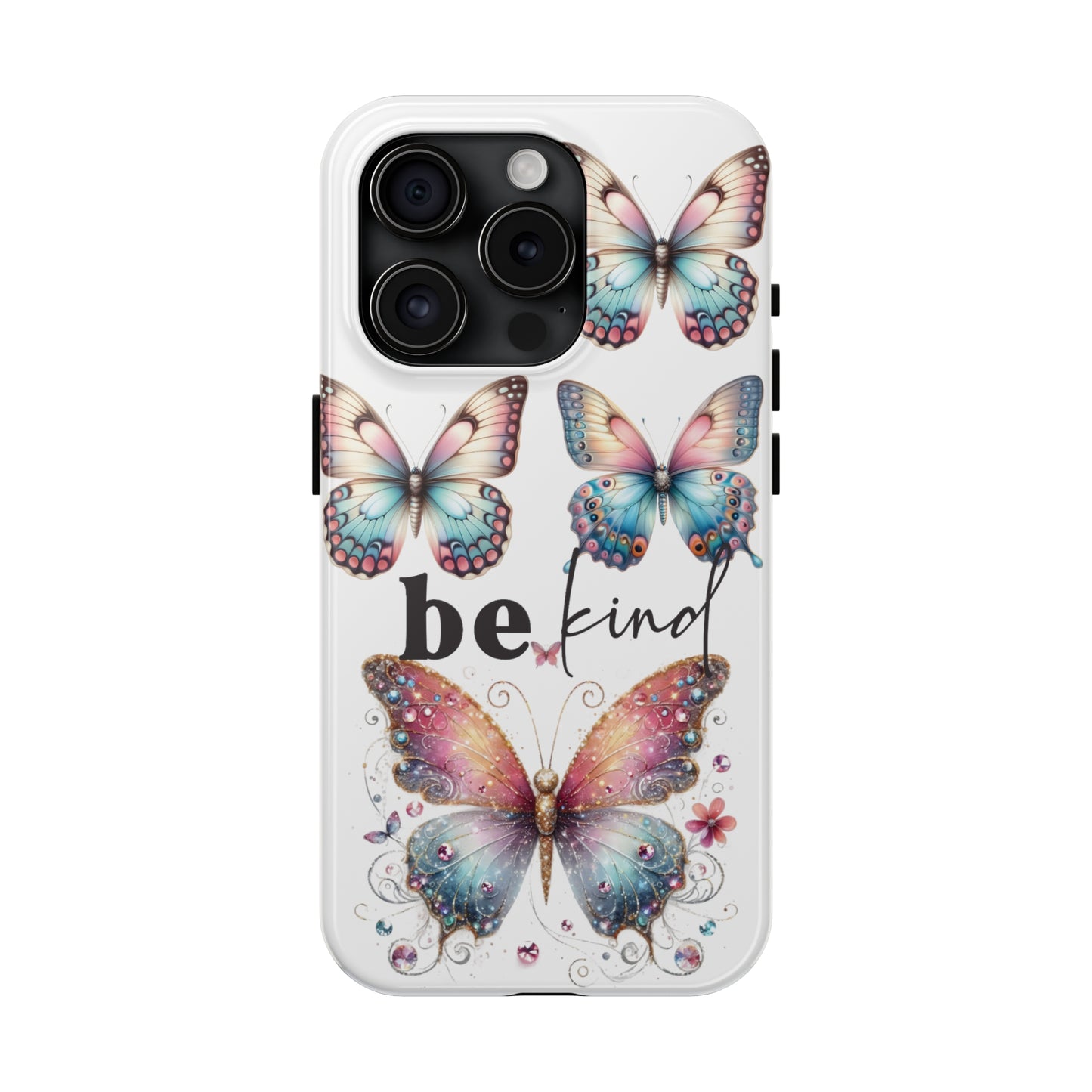 Butterfly Be Kind Tough Phone Cases