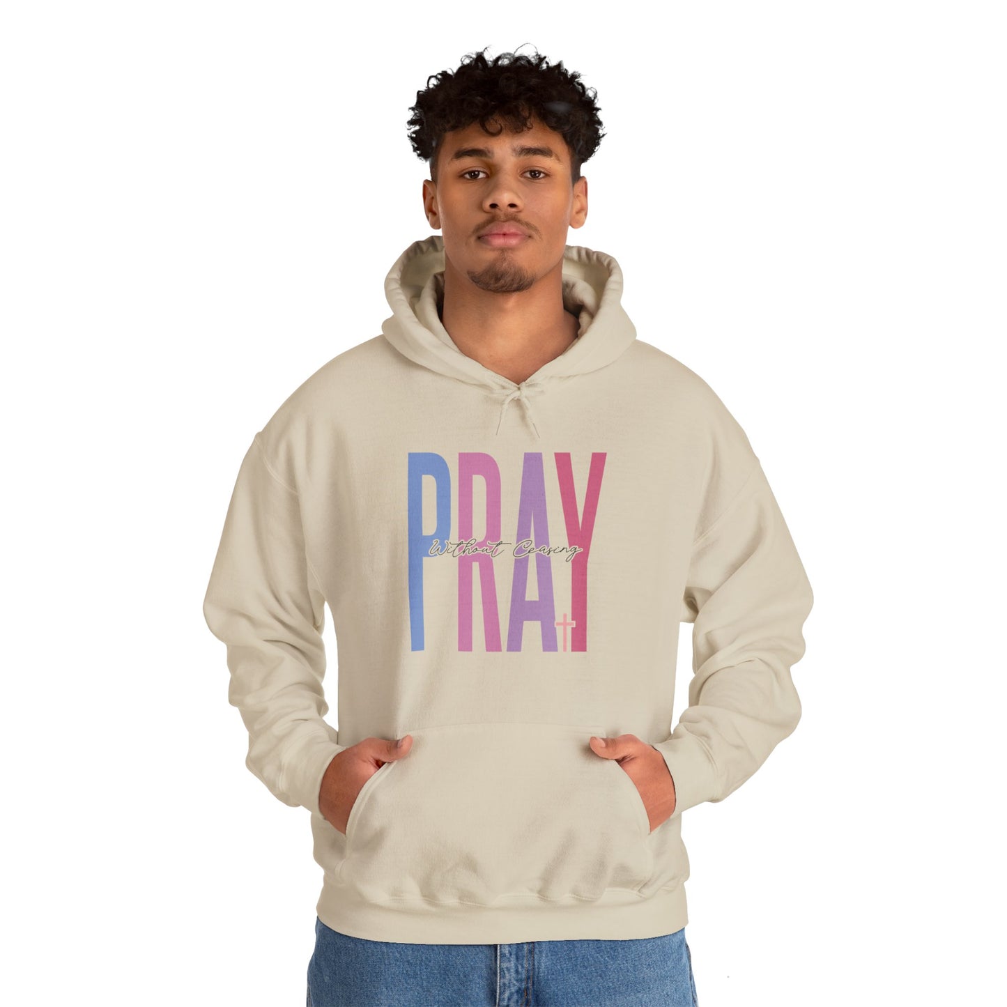 Pray without Ceasing Hoodie - Christian Prayer Sweatshirt