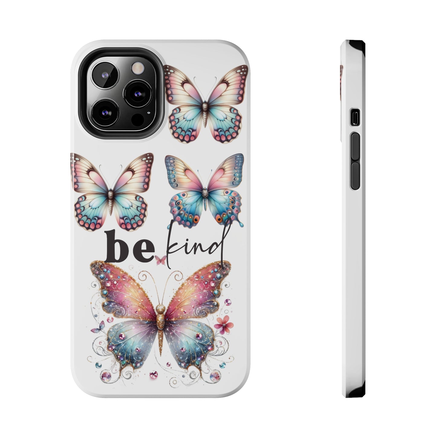 Butterfly Be Kind Tough Phone Cases