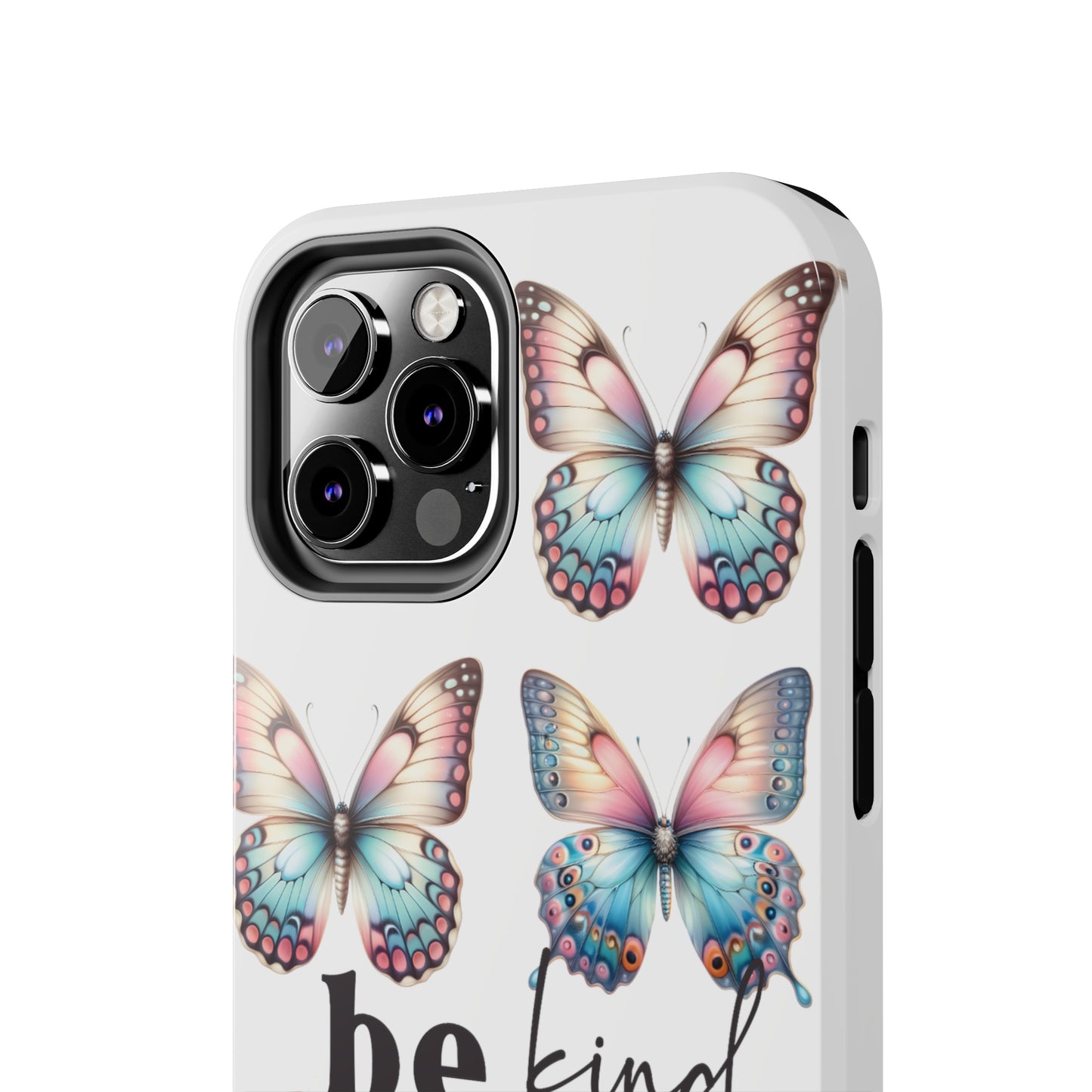 Butterfly Be Kind Tough Phone Cases