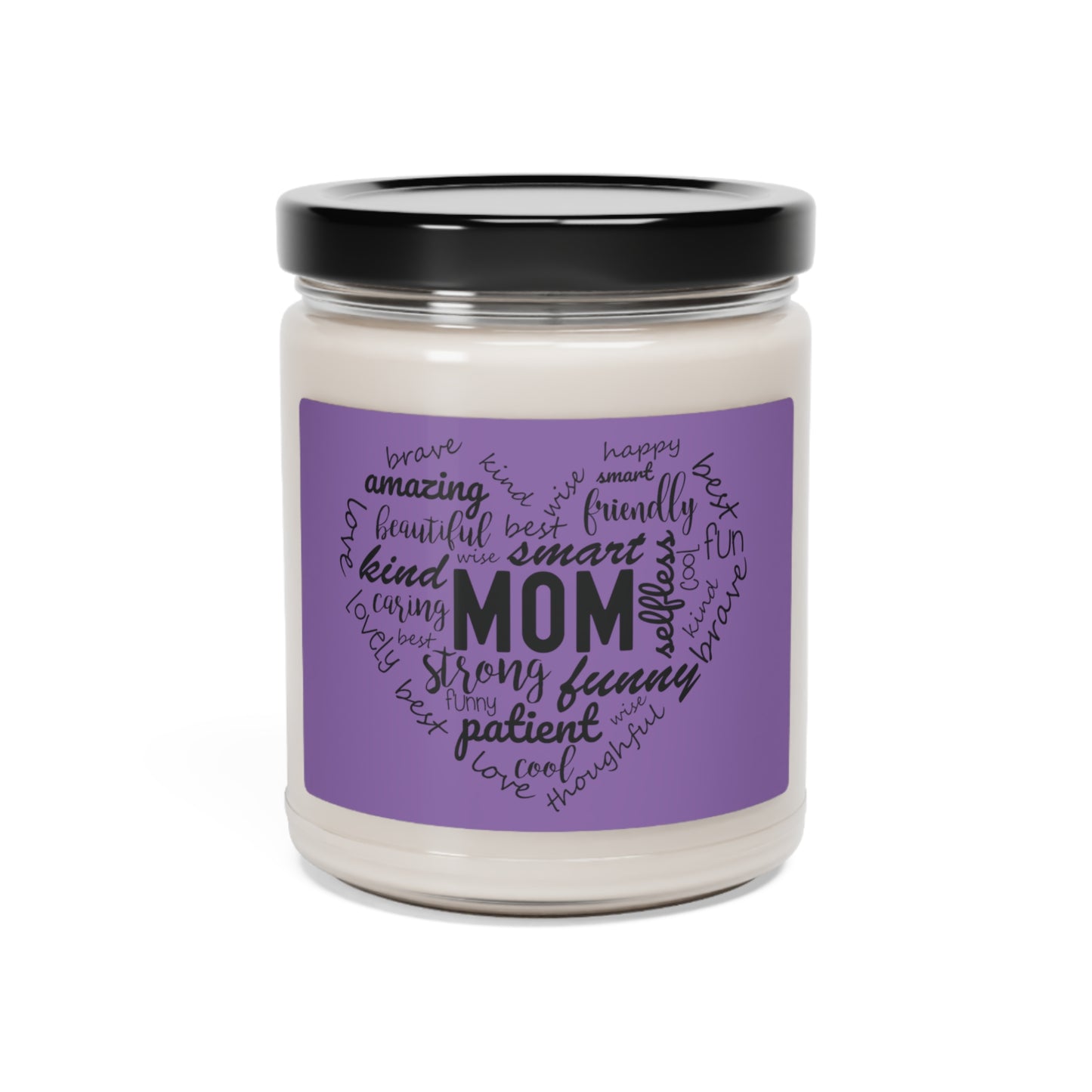 Mom You Are Scented Soy Candle, 9oz