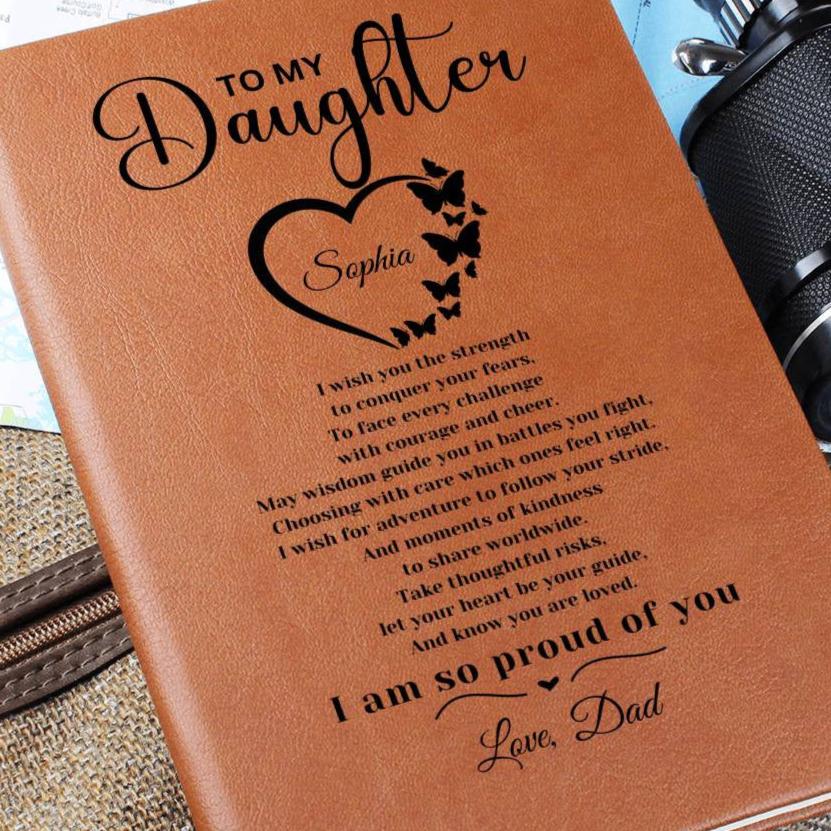 To My Daughter Journal-Wishes of Strength, Courage, and Adventure: Inspiring Words for Life's Journey