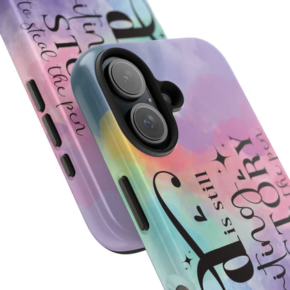 God Is Still Writing Your Story Tough Phone Case – Christian Inspirational Phone Cover