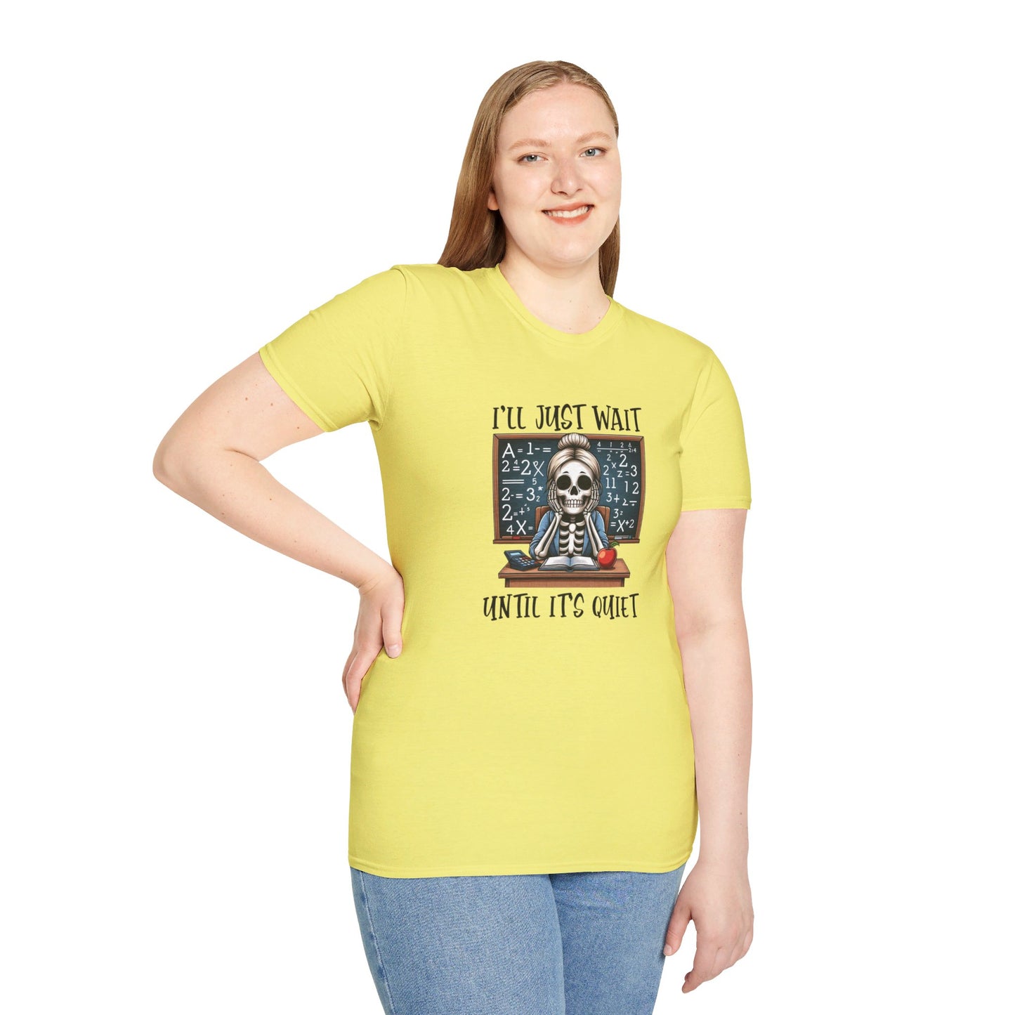 I'll Just Wait Until It's Quiet Softstyle T-Shirt