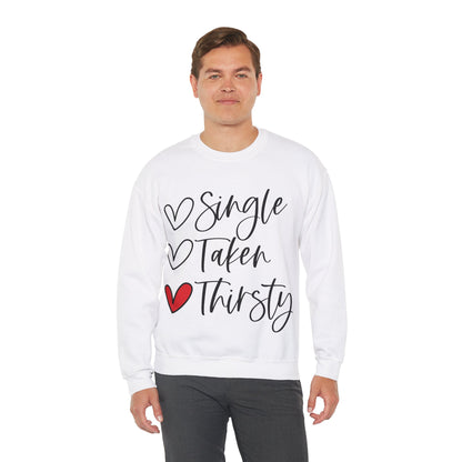 Thirsty Unisex Sweatshirt for Valentine's Day Party