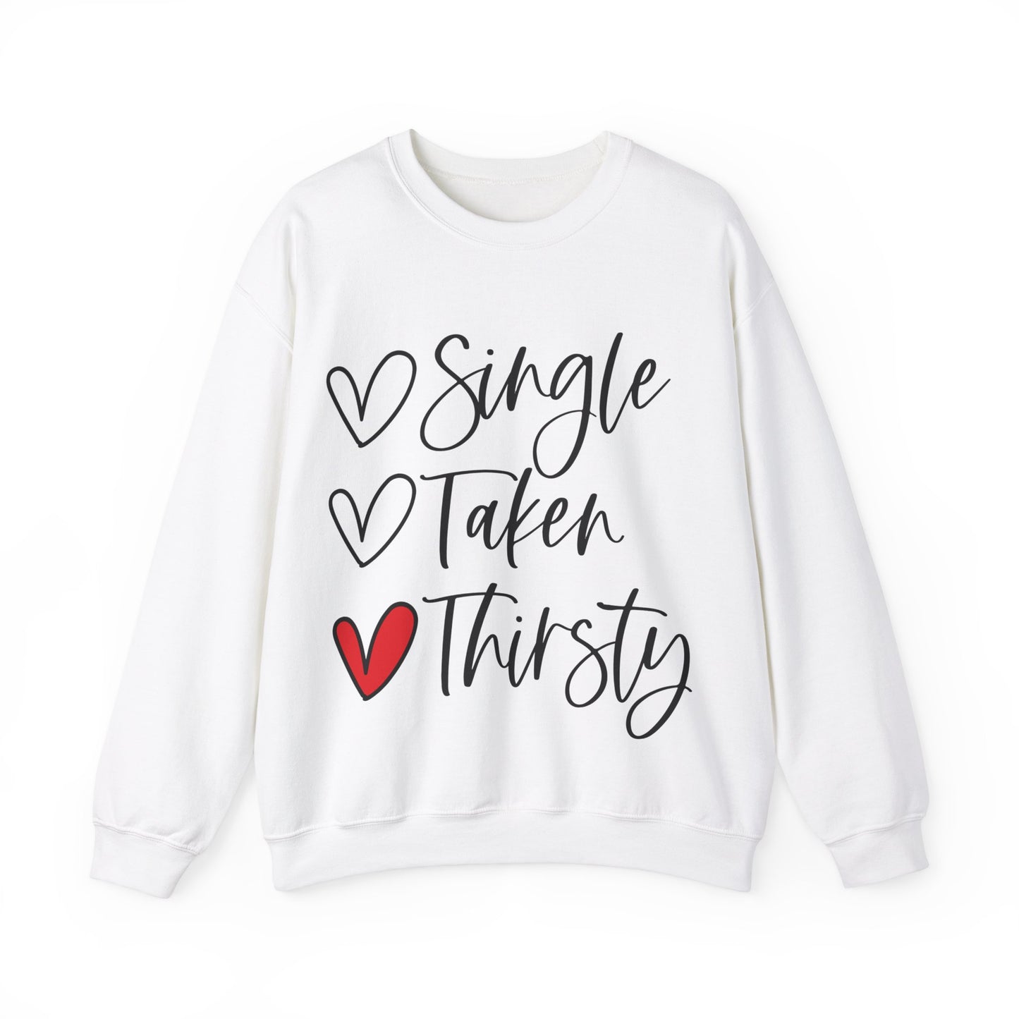 Thirsty Unisex Sweatshirt for Valentine's Day Party