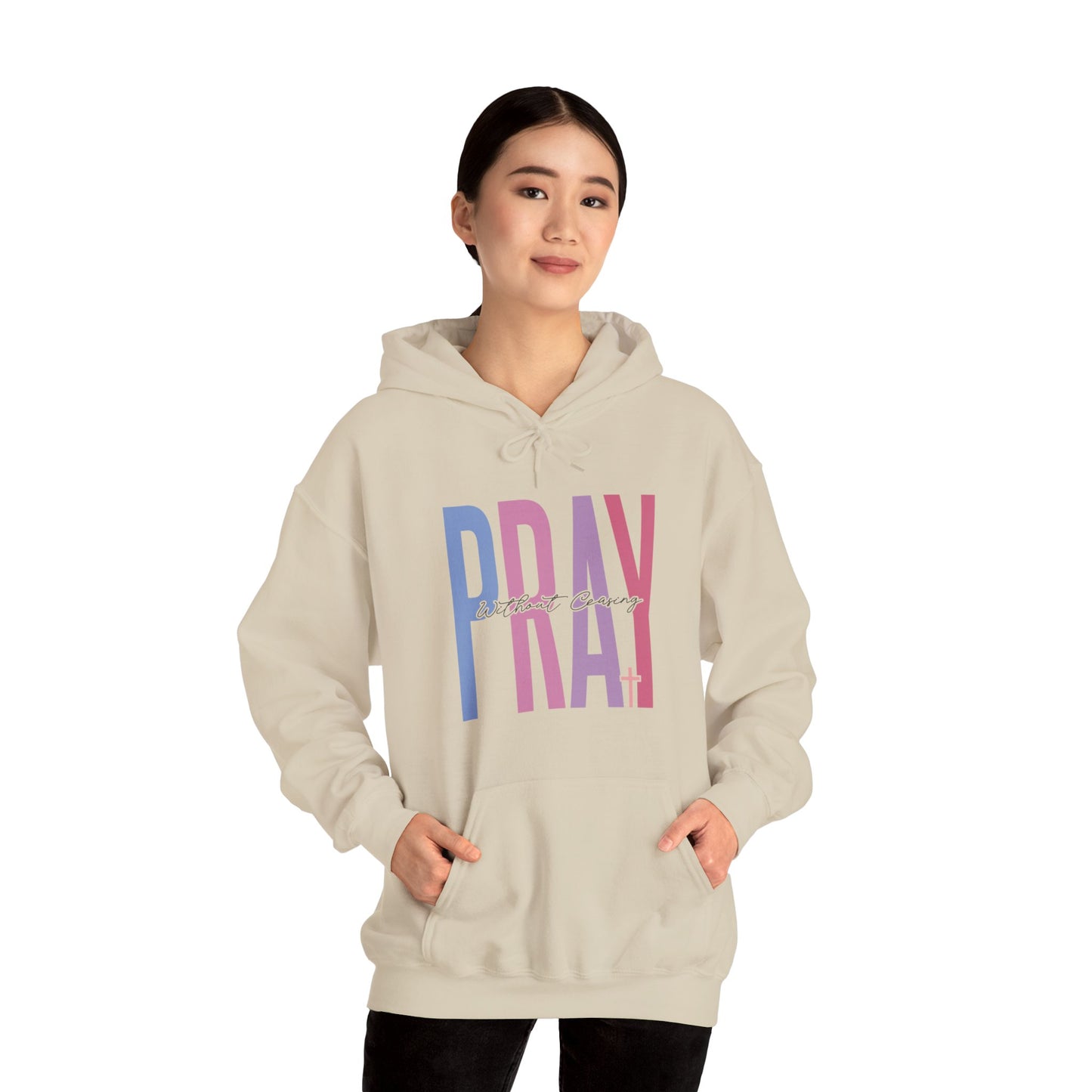 Pray without Ceasing Hoodie - Christian Prayer Sweatshirt