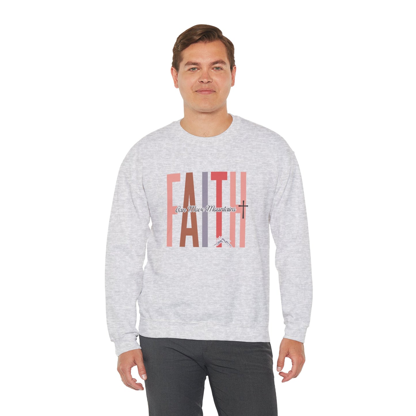 Faith Can Move Mountains Sweatshirt