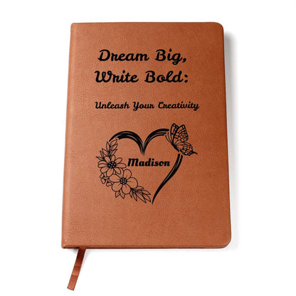 Dream Big, Write Bold: Unleash Your Creativity Personalized Journal – Heart, Flowers, & Butterfly
