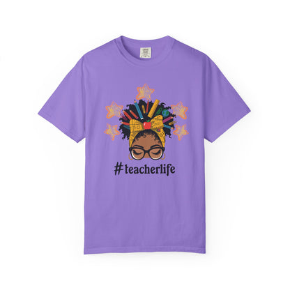 Teacher Life Unisex Garment-Dyed T-Shirt Gift for Educators