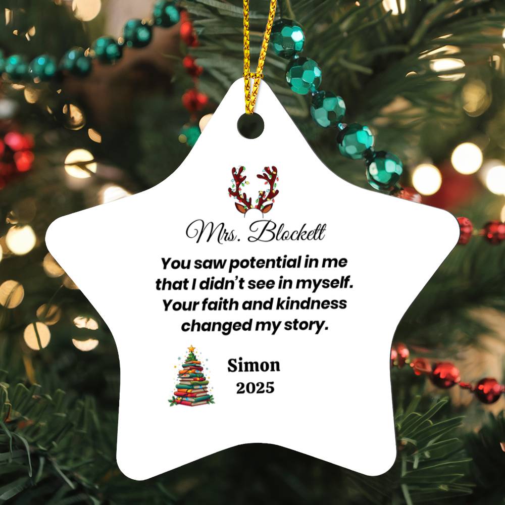 Personalized teacher appreciation star ornament with reindeer antler graphic and message “You saw potential in me,” customizable with name and year, high gloss finish, hanging on Christmas tree.