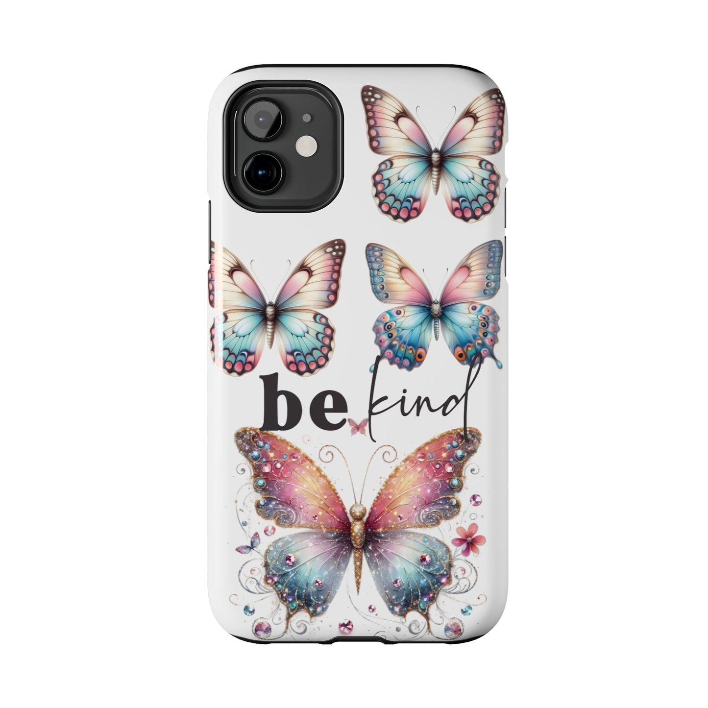 Butterfly Be Kind Tough Phone Cases