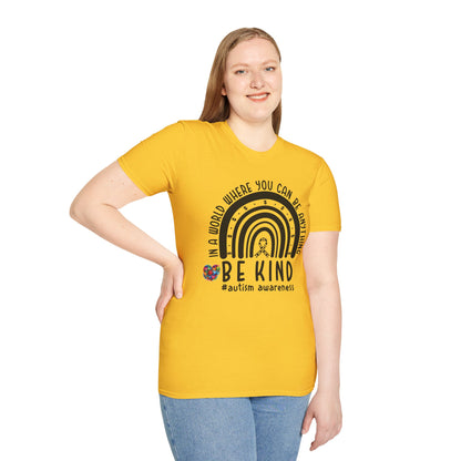 "In a World Where You Can Be Anything, Be Kind" | Autism Speaks Design Unisex Softstyle T-Shirt