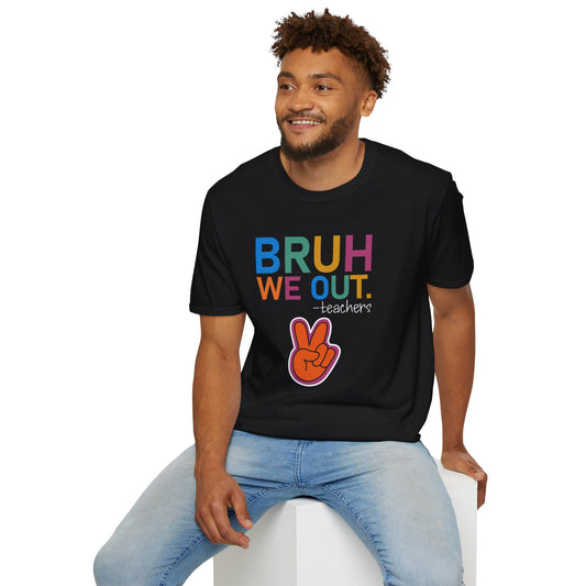 Bruh We Out! Unisex Softstyle T-Shirt