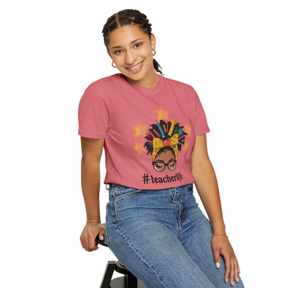 Teacher Life Unisex Garment-Dyed T-Shirt Gift for Educators