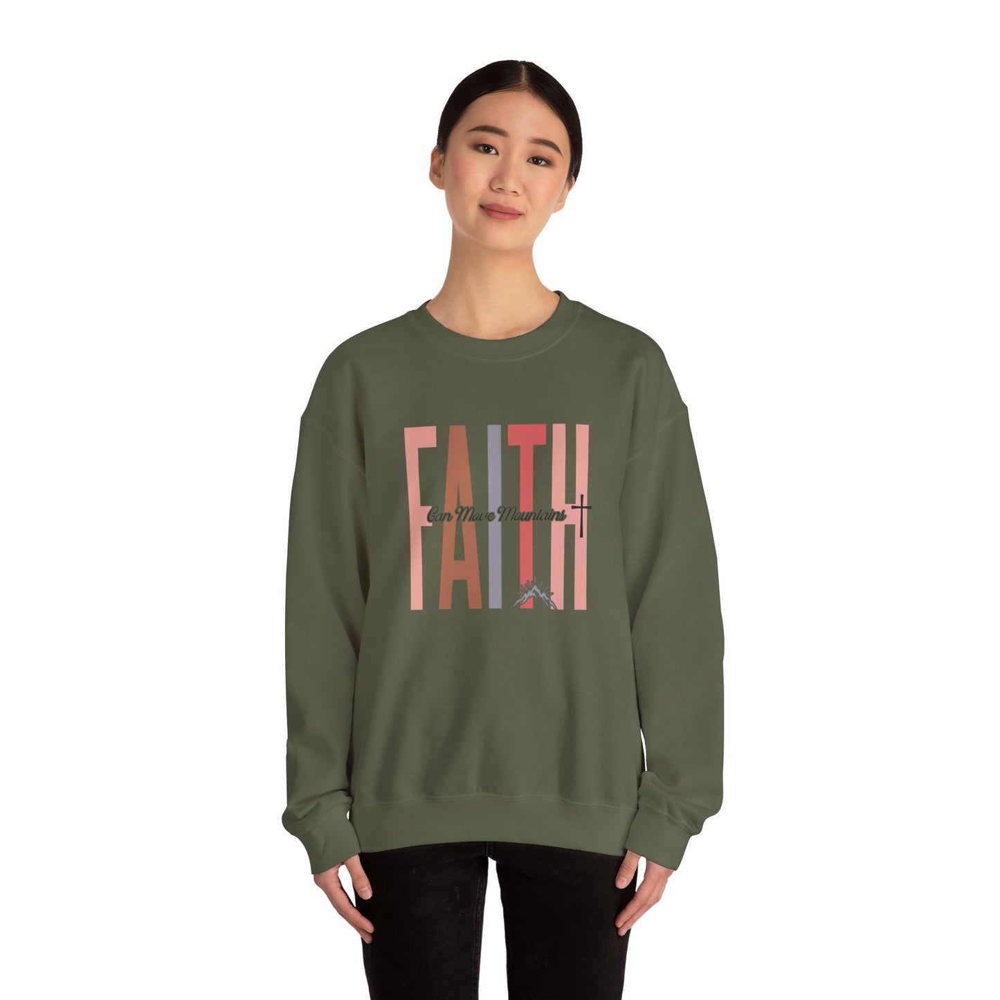 Faith Can Move Mountains Sweatshirt