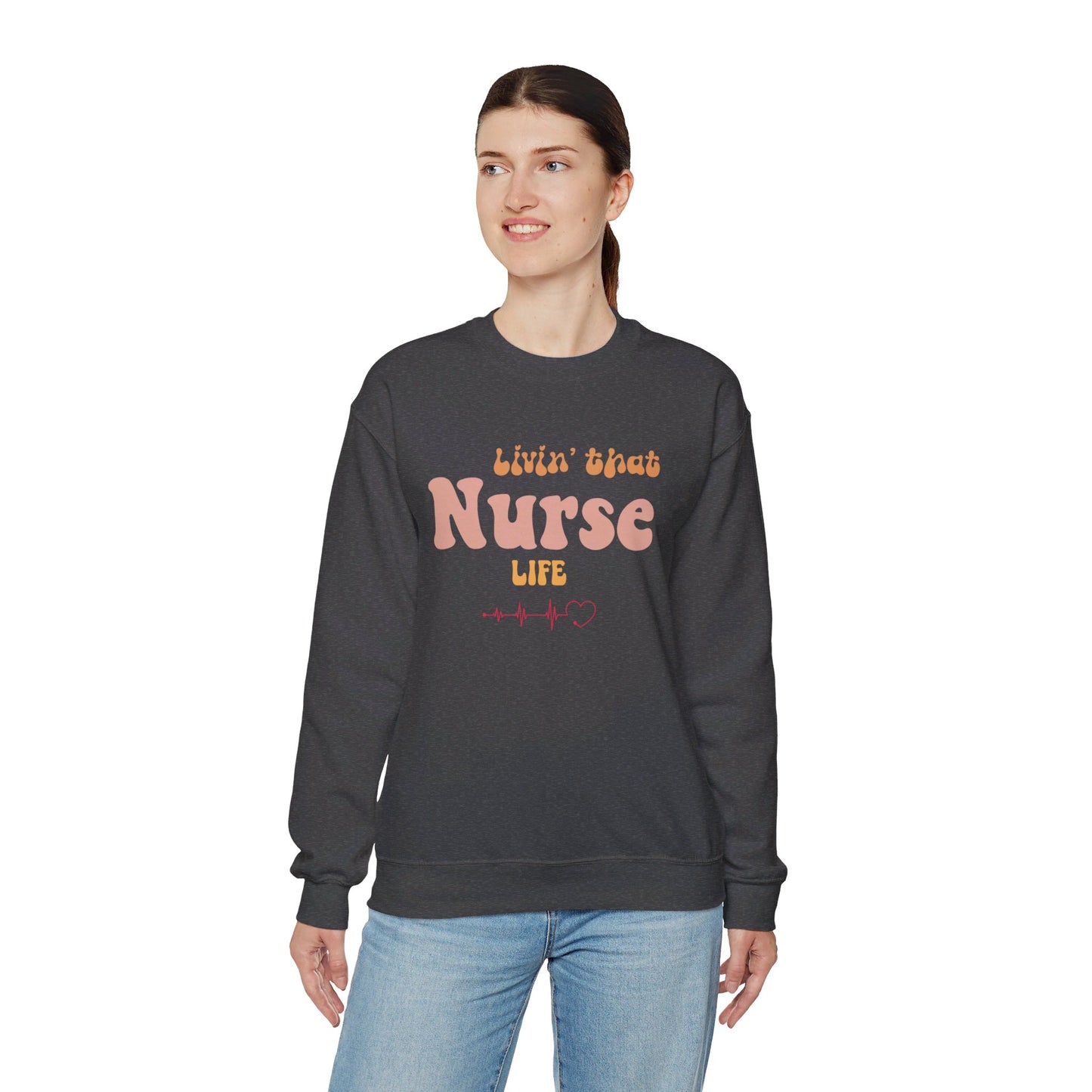 Livin' that Nurse Life Unisex Heavy Blend™ Crewneck Sweatshirt