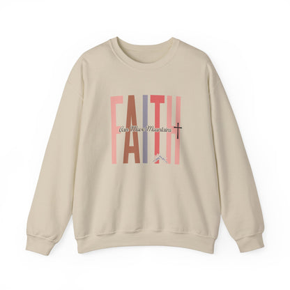 Faith Can Move Mountains Sweatshirt