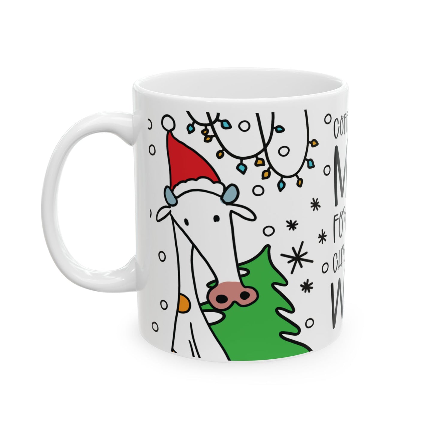 Christmas Cow Mug – "Coffee with Milk For Cozy Christmas Week" – Perfect Gift for Coffee Lovers! Microwave & Dishwasher Saf