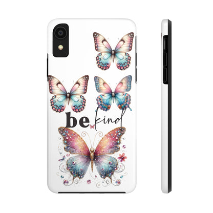 Butterfly Be Kind Tough Phone Cases