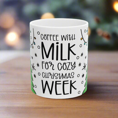 Christmas Cow Mug – "Coffee with Milk For Cozy Christmas Week" – Perfect Gift for Coffee Lovers! Microwave & Dishwasher Saf