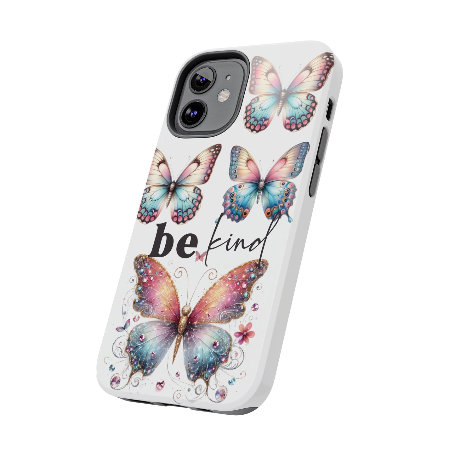 Butterfly Be Kind Tough Phone Cases