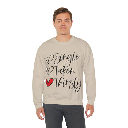 Thirsty Unisex Sweatshirt for Valentine's Day Party