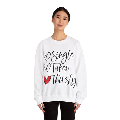 Thirsty Unisex Sweatshirt for Valentine's Day Party