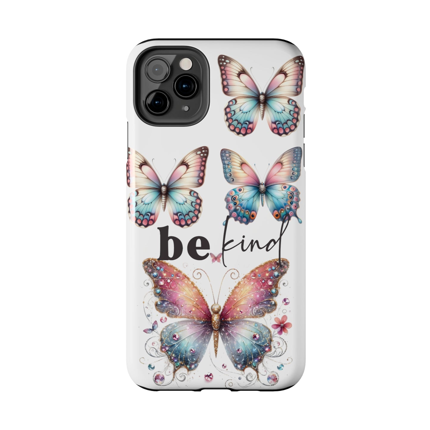 Butterfly Be Kind Tough Phone Cases