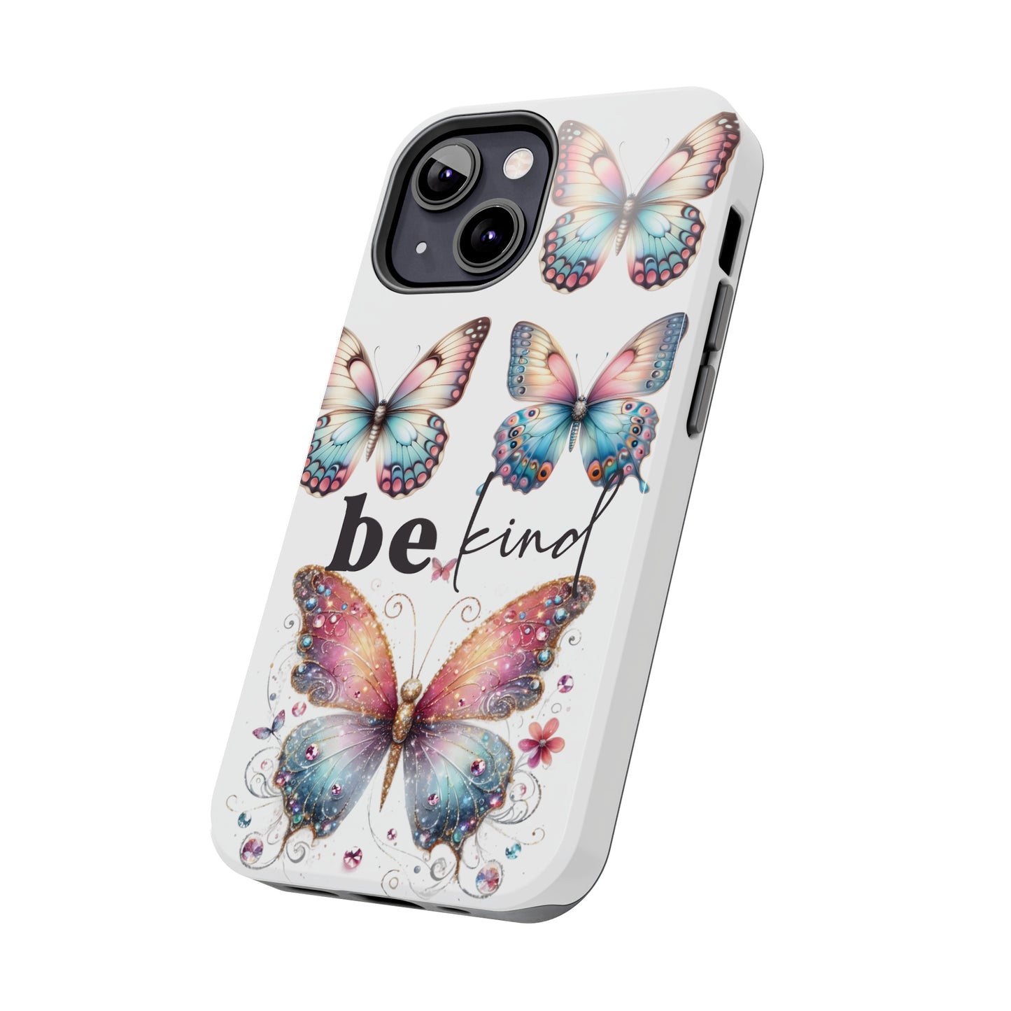 Butterfly Be Kind Tough Phone Cases