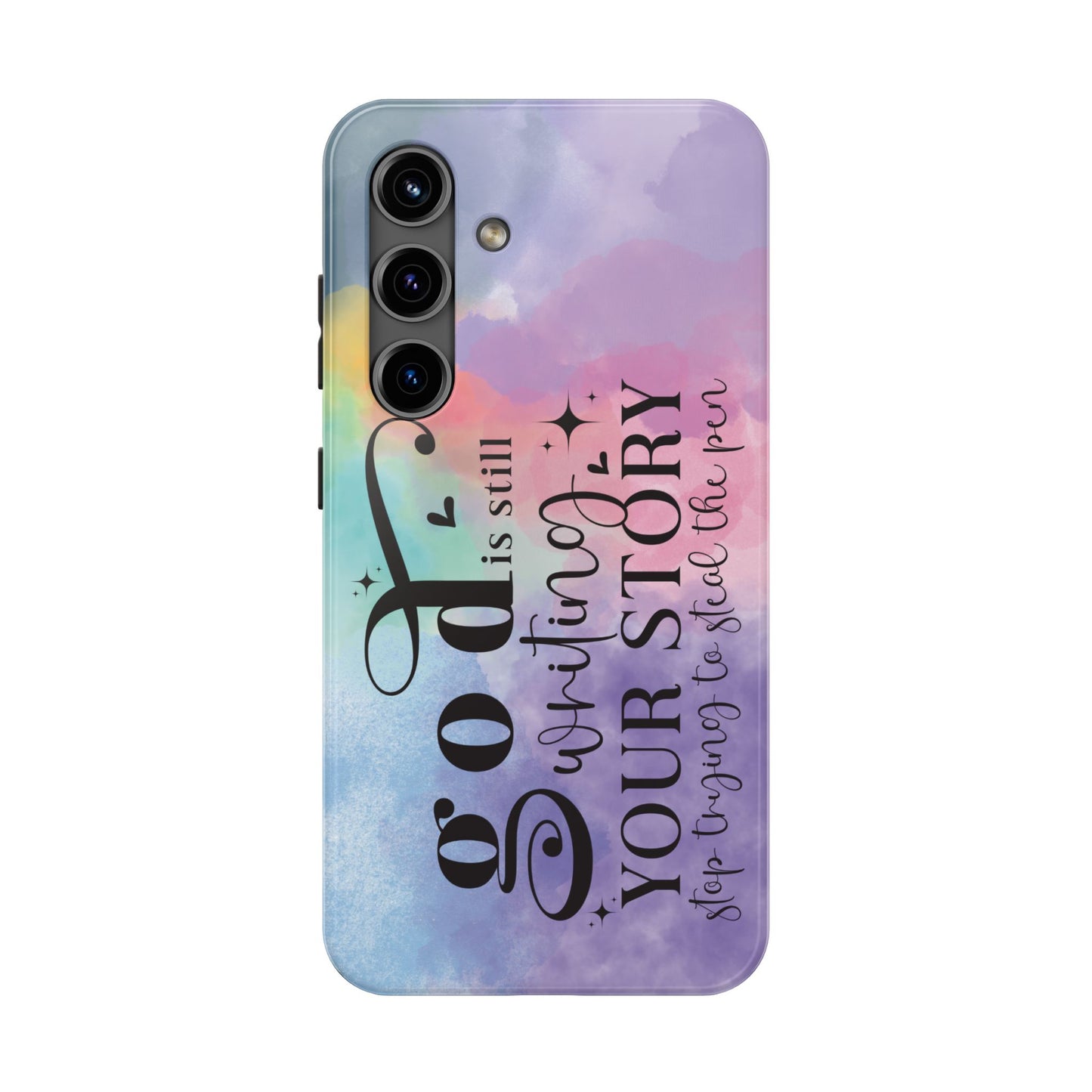 God Is Still Writing Your Story Tough Phone Case – Christian Inspirational Phone Cover
