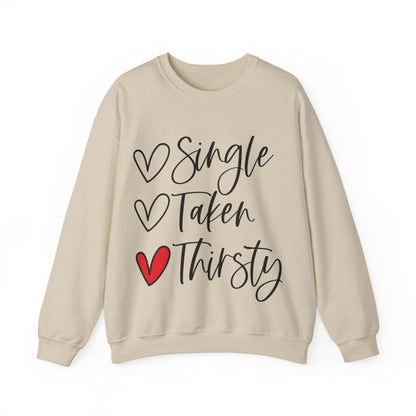 Thirsty Unisex Sweatshirt for Valentine's Day Party