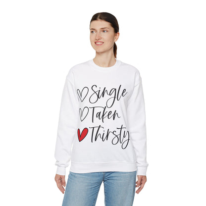 Thirsty Unisex Sweatshirt for Valentine's Day Party