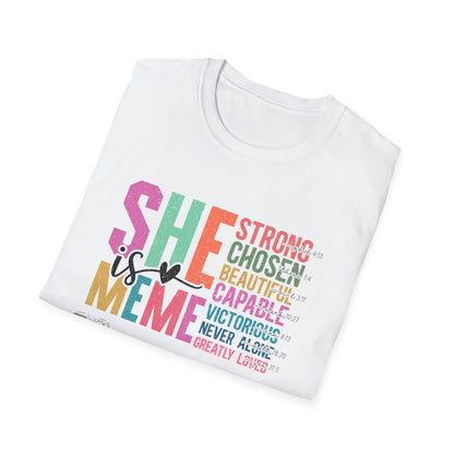 She is MeMe Unisex Softstyle T-Shirt