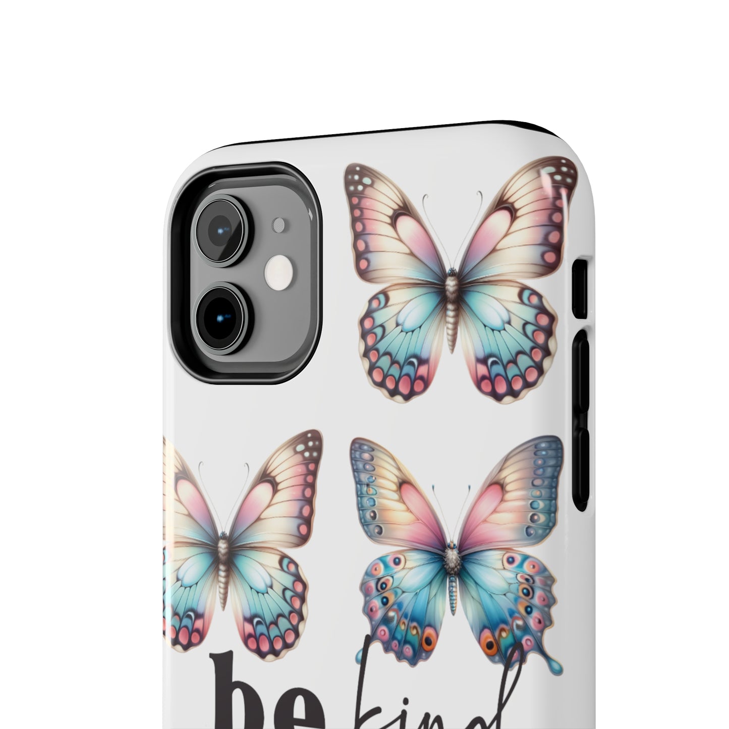 Butterfly Be Kind Tough Phone Cases