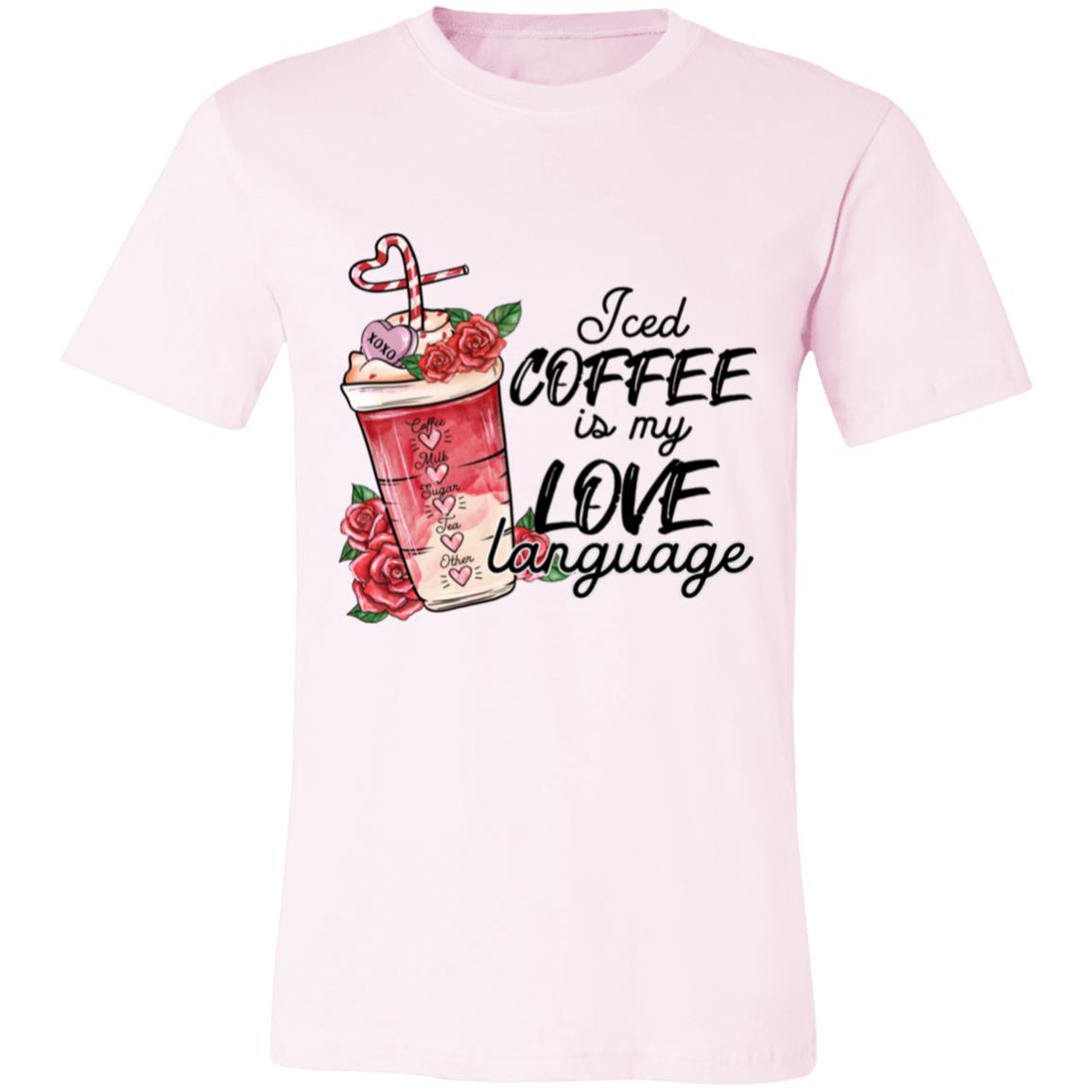 Iced Coffee is my Love Language T-Shirt