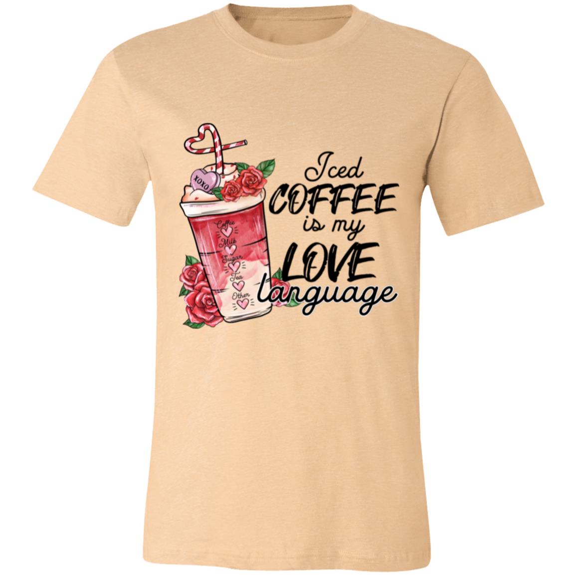 Iced Coffee is my Love Language T-Shirt