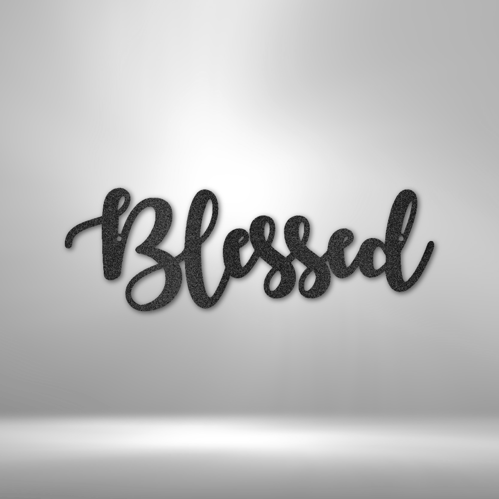 Black powder coated laser cut metal "Blessed" script word sign made from 16 gauge mild steel, suitable for indoor and outdoor wall decor
