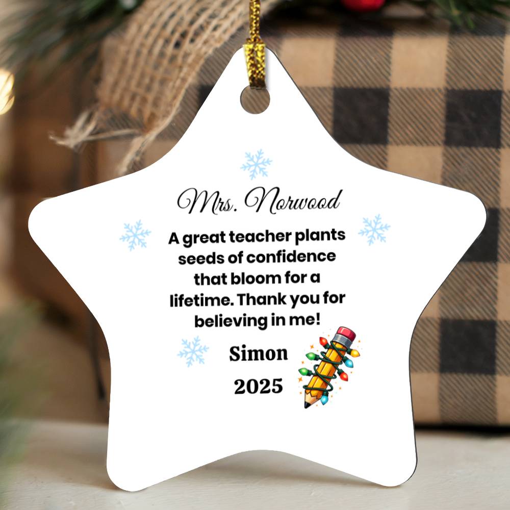 Personalized teacher appreciation star ornament with message “Thank you for believing in me,” customizable with names and year, high gloss finish, festive holiday design.