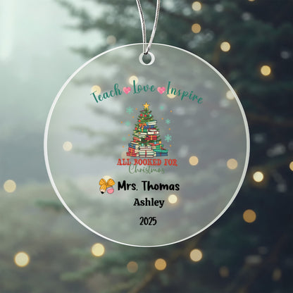 Teach • Love • Inspire Acrylic Christmas Ornament – Personalized Teacher Gift 2025