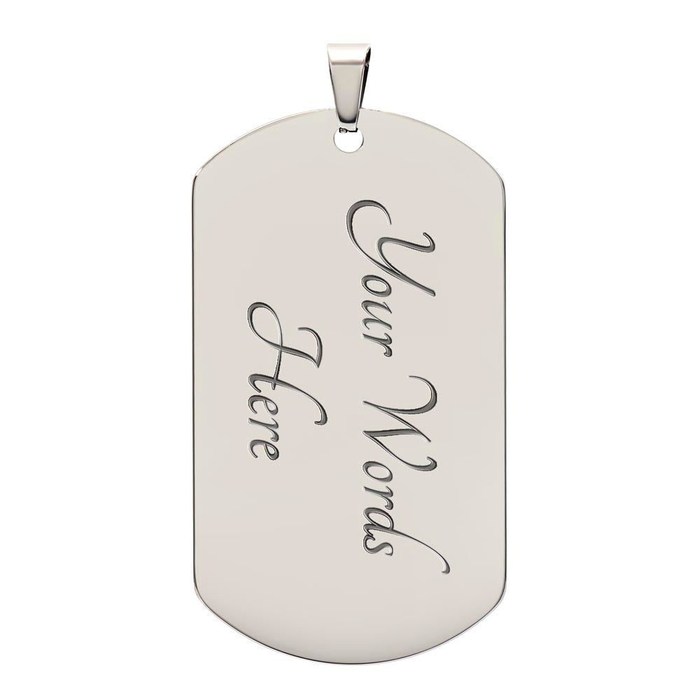 To My Son, Love Dad-Dog Tag