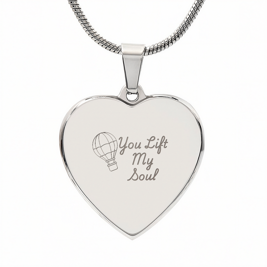 You Lift My Soul Engraved Heart Necklace – Personalized Valentine’s Gift for Her, Custom Stainless Steel or 18K Gold Pendant