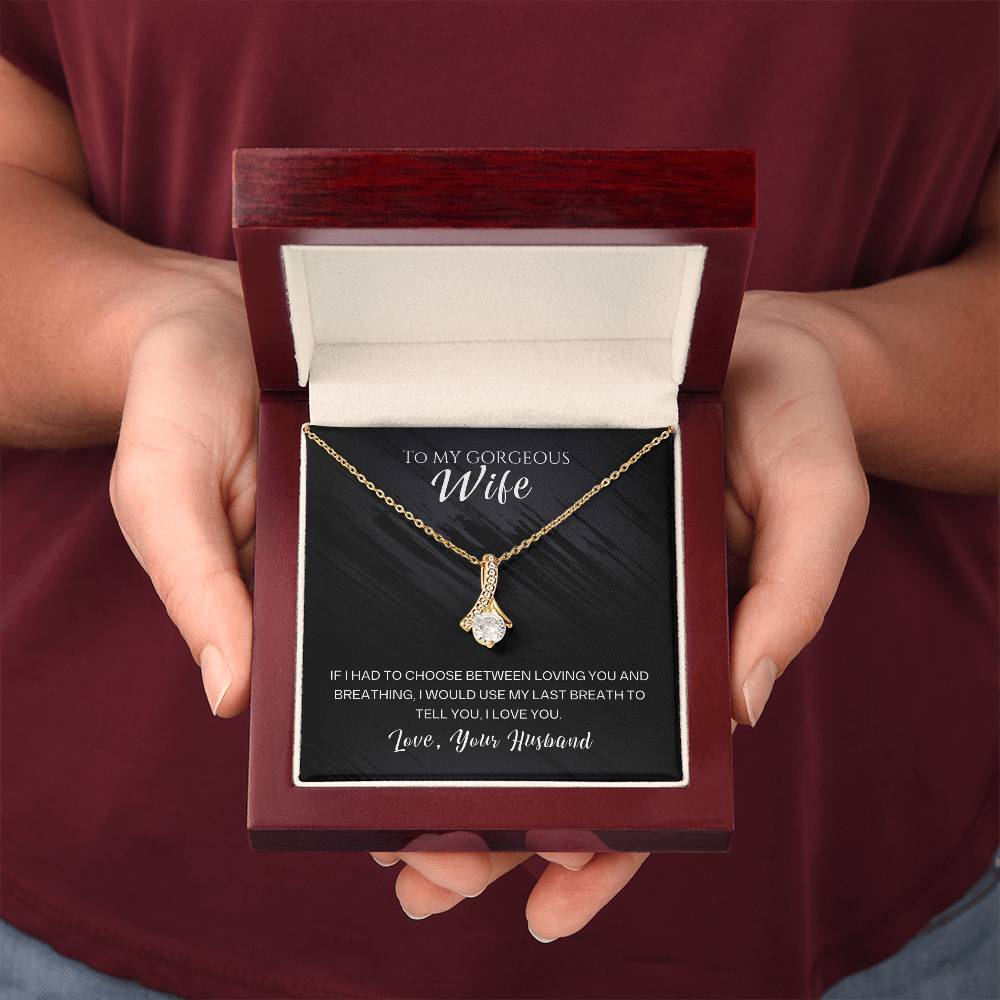 To My Gorgeous Wife Alluring Beauty Necklace